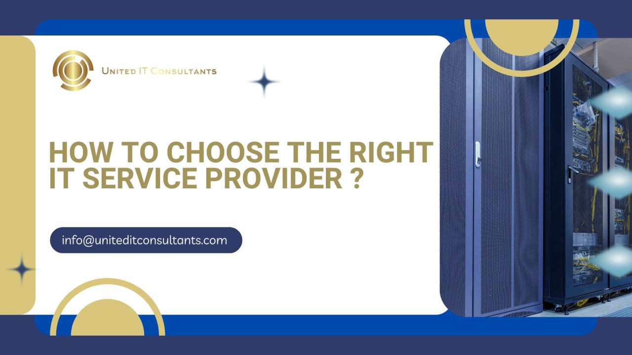 How to Choose the Right IT Service Provider for Your Business